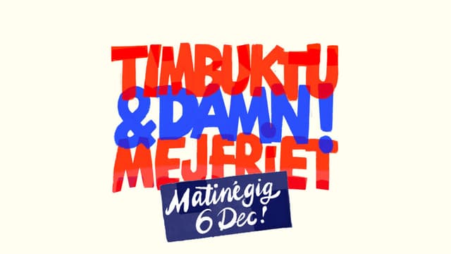 Timbuktu &#038; Damn! &#8211; MATINÉFÖRESTÄLLNING